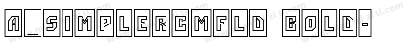 a_SimplerCmFld Bold字体转换